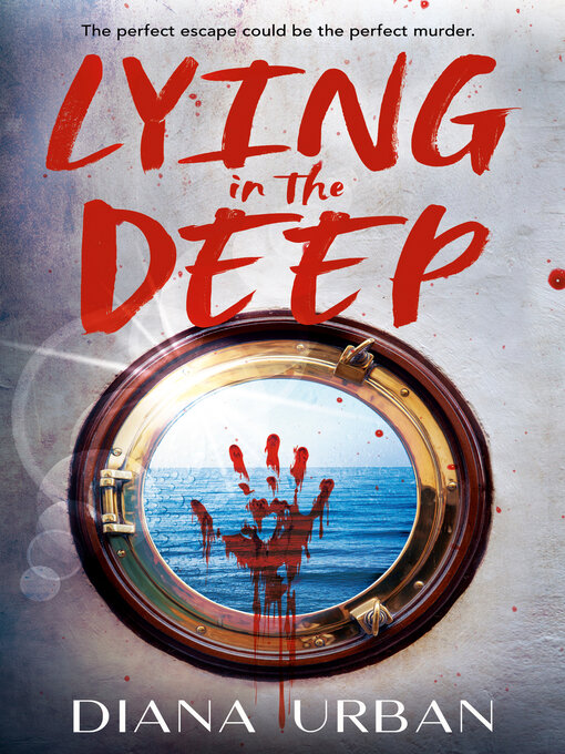 Title details for Lying in the Deep by Diana Urban - Wait list